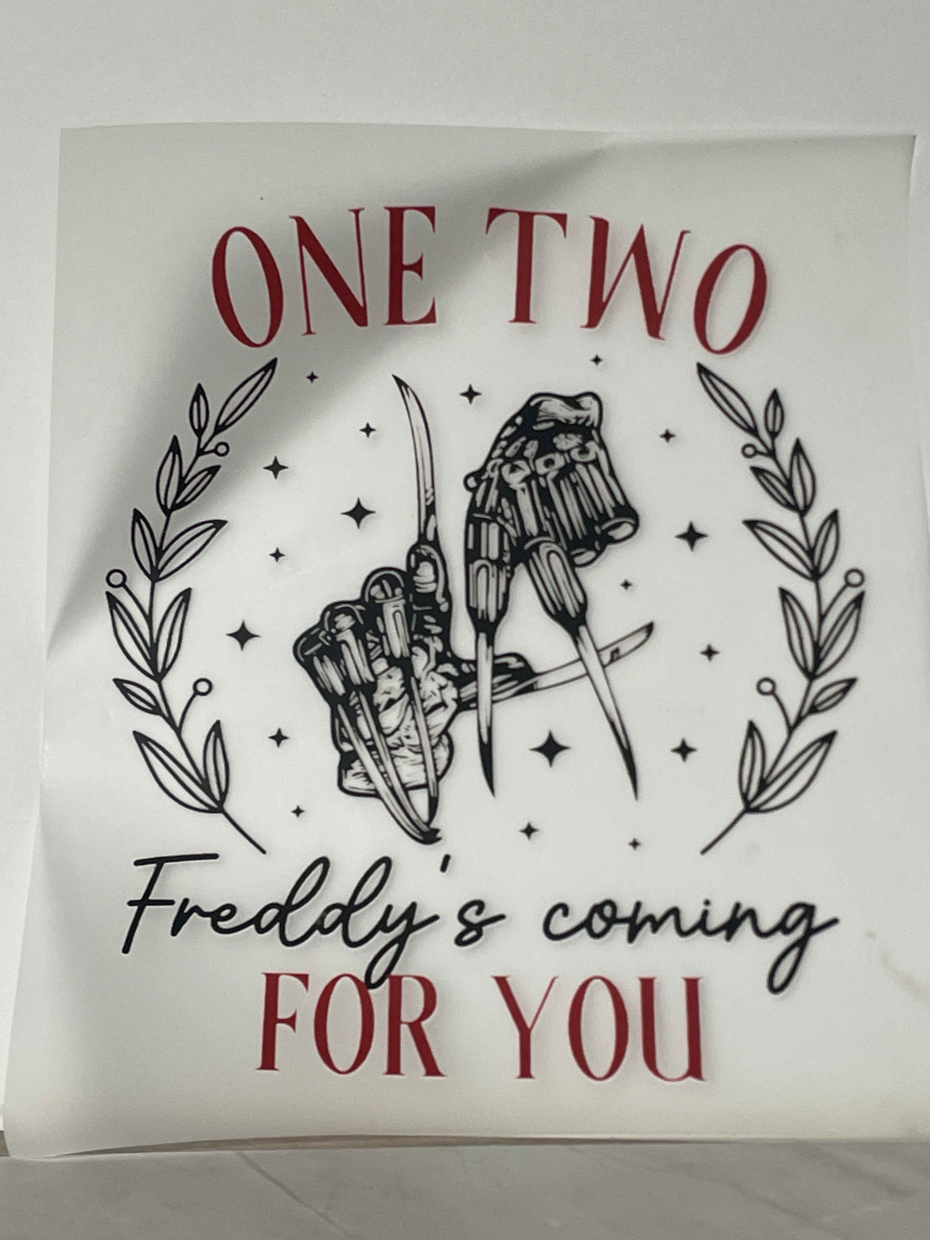 One two Freddy’s coming for you shirt print