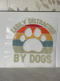 Easily distracted by dogs shirt print