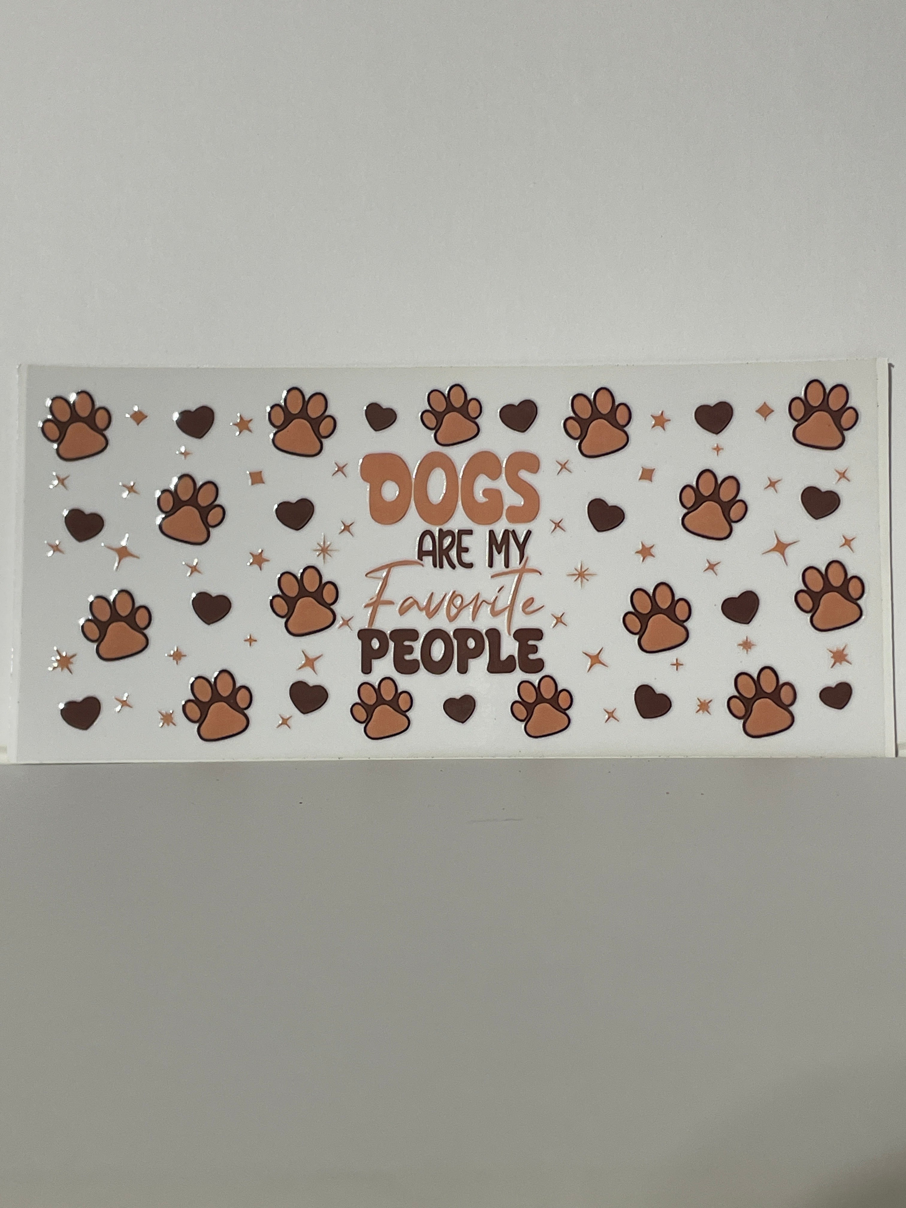 Dogs are my favorite cup print